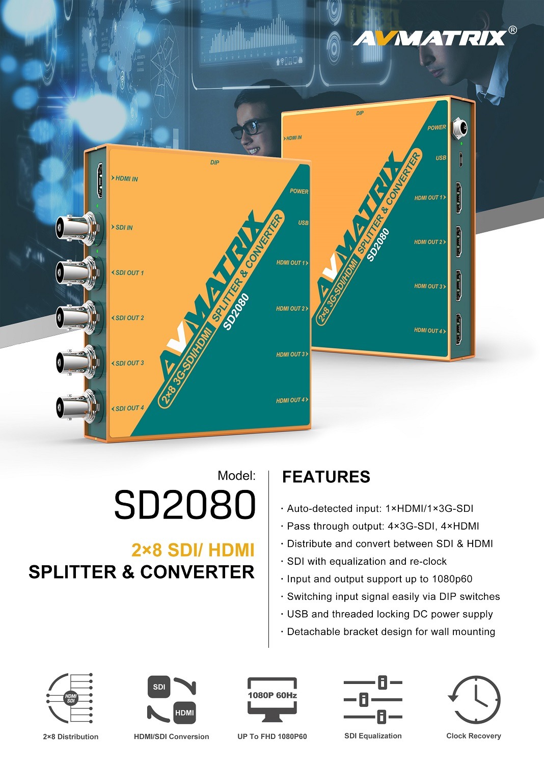 SD2080 2×8 SDI/ HDMI SPLITTER & CONVERTER