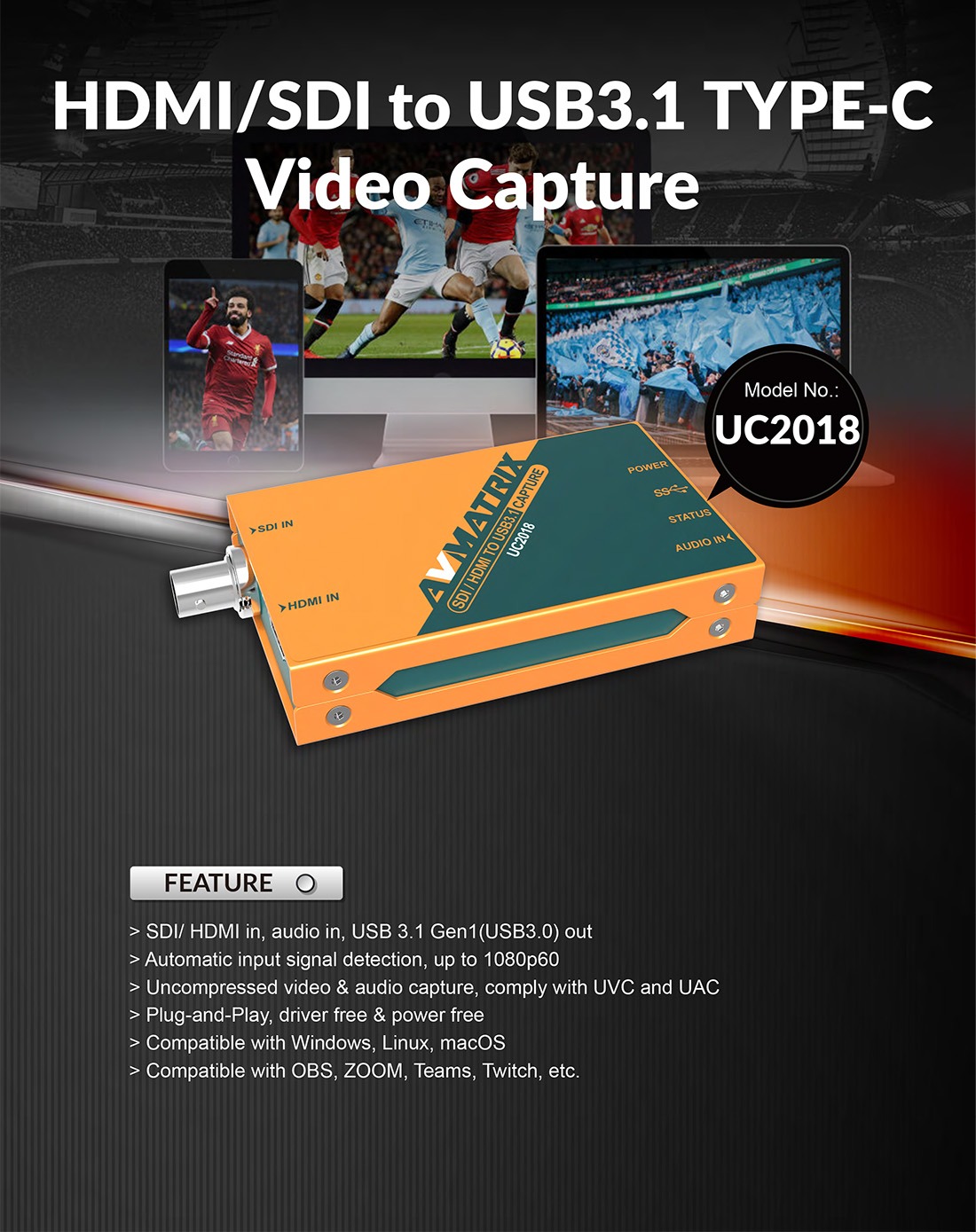 UC2018 HDMI/SDI to USB3.1 TYPE-C Uncompressed Video Capture