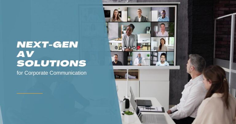 Next-Gen AV Solutions for Corporate Communication