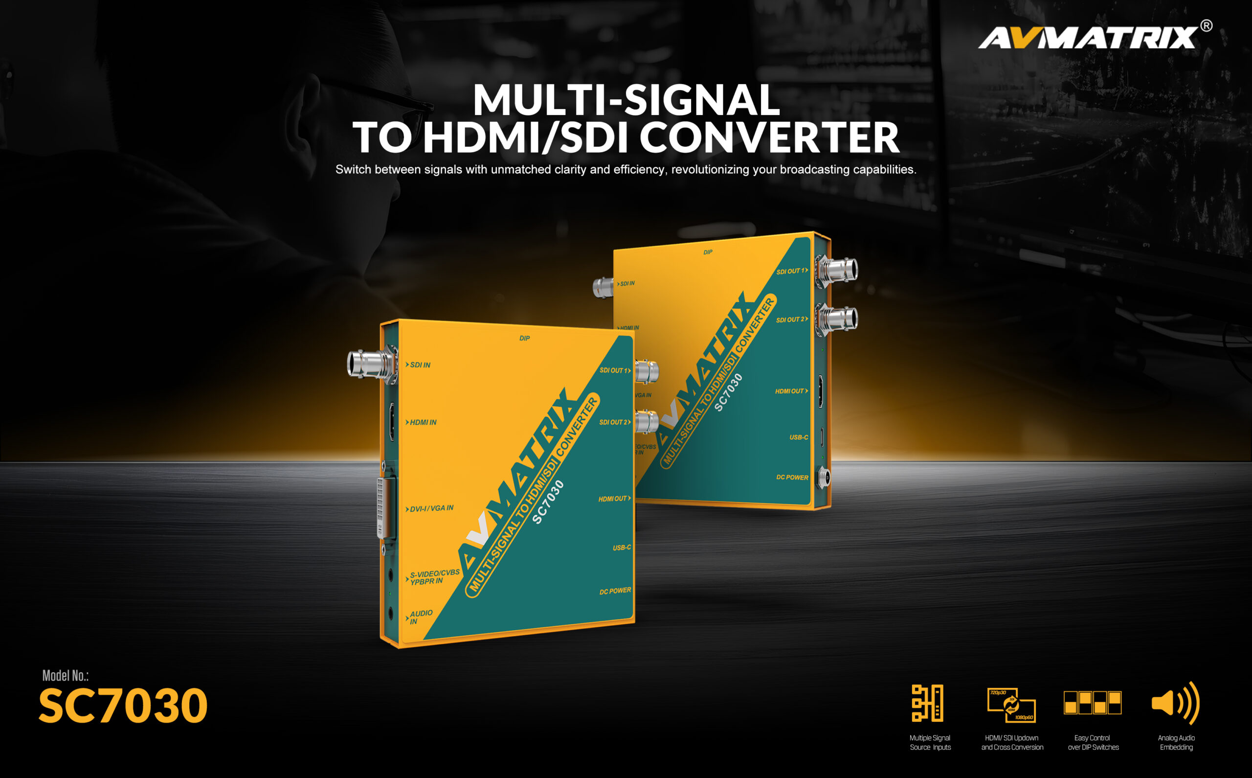 SC7030 MULTI-SIGNAL TO SDI /HDMI CROSS CONVERTER