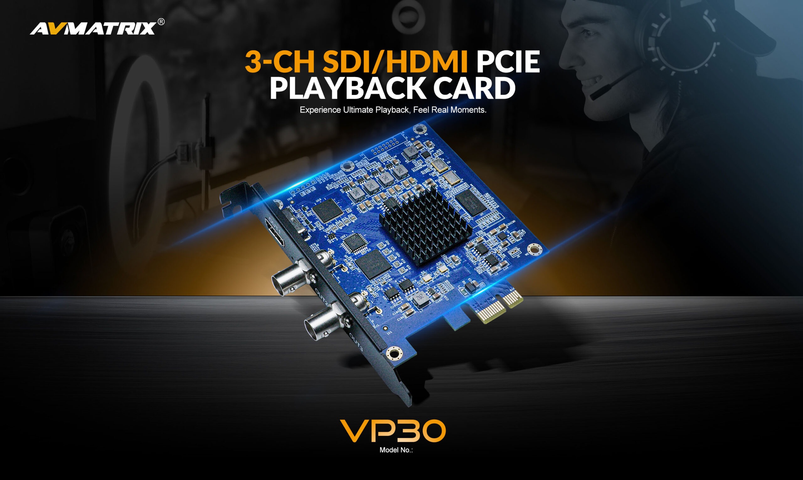 VP30 3-CH SDI/HDMI PCIE PLAYBACK CARD